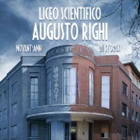 Liceo Agusto Righi. Novant'anni di storia