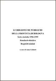 Le biblioteche pubbliche della provincia di Bologna - Serie storiche 1996-1999