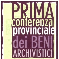 Prima Conferenza provinciale dei Beni archivistici