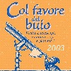 Col Favore del Buio 2003