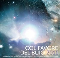 Col favore del buio 2011