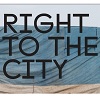 Right to the City - Diritto alla Città