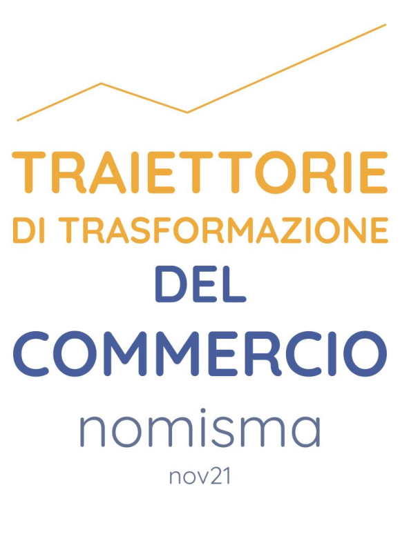 Traiettorie di trasformazione dell'offerta commerciale e impatto sul tessuto locale