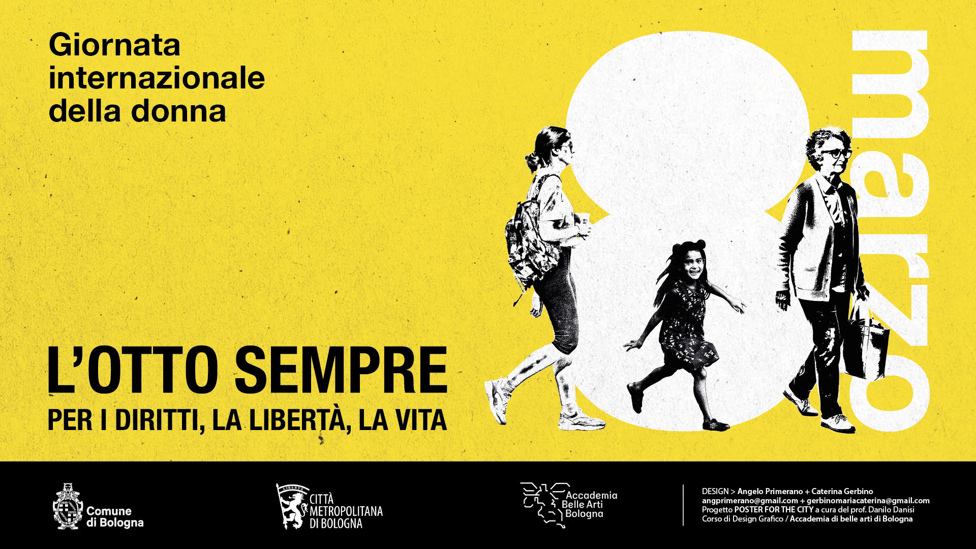 Grafiche realizzate da Angelo Primerano e Caterina Gerbino del corso di Design Grafico / Accademia di belle arti di Bologna nell'ambito del progetto POSTER FOR THE CITY a cura di Danilo Danisi