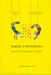 Parita' e differenza. tesi del corso operatrici di parita'