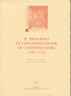 Il processo di canonizzazione di Caterina Vigri (1586-1712)