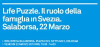 Lıfe Puzzle. Il ruolo della famıglıa ın Svezıa.