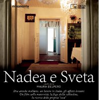 NADEA E SVETA (Italia/2012) di Maura Del Pero (62’)