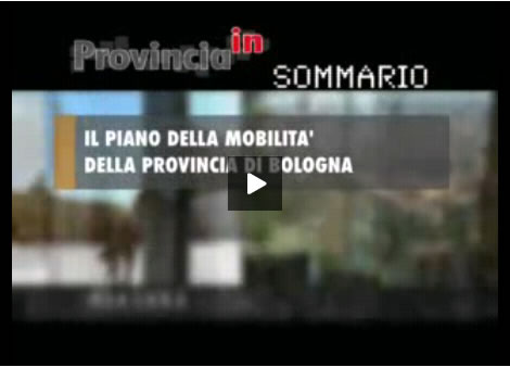 IL PIANO DELLA MOBILITA' PROVINCIALE