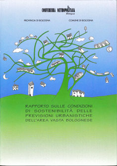 RAPPORTO SULLE CONDIZIONI DI SOSTENIBILITÀ DELLE PREVISIONI URBANISTICHE DELL'AREA VASTA BOLOGNESE