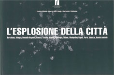 L'ESPLOSIONE DELLA CITTA'