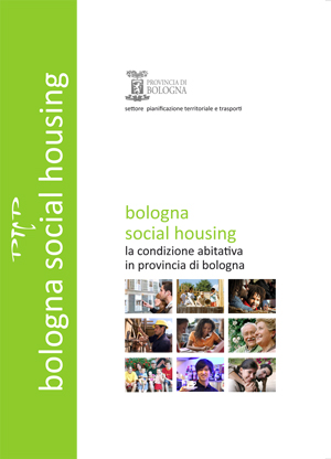 BOLOGNA SOCIAL HOUSING_ la condizione abitativa in provincia di bologna