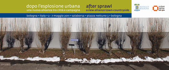 DOPO L'ESPLOSIONE URBANA/AFTER URBAN SPRAWL