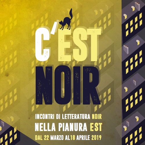 "C'est noir", incontri di letteratura noir dal 22 marzo al 18 aprile