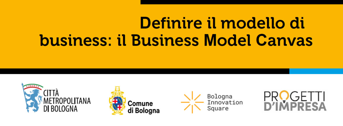 banner Definire il modello di business: il Business Model Canvas