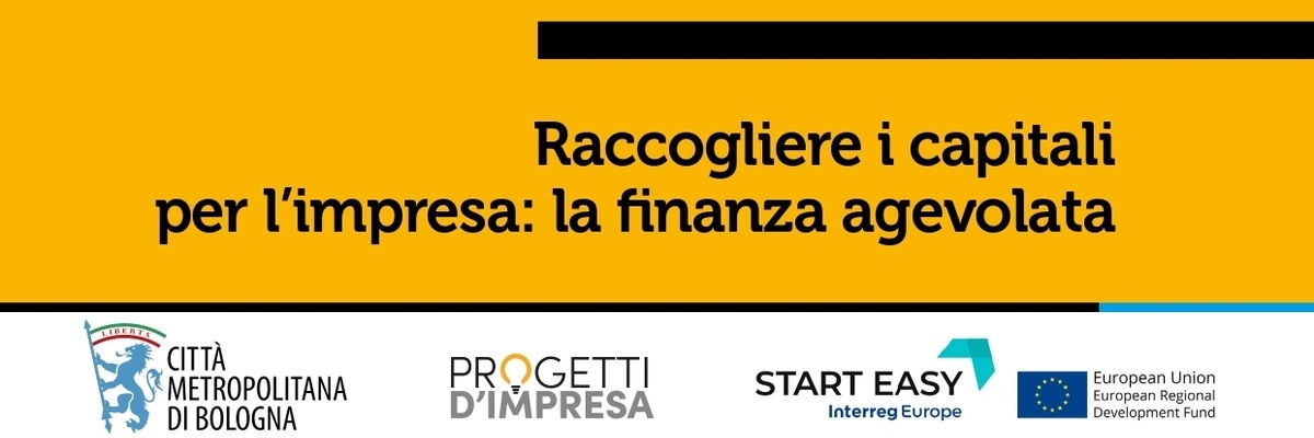 Le guide di Progetti d'impresa. Raccogliere i capitali per l'impresa: la finanza agevolata