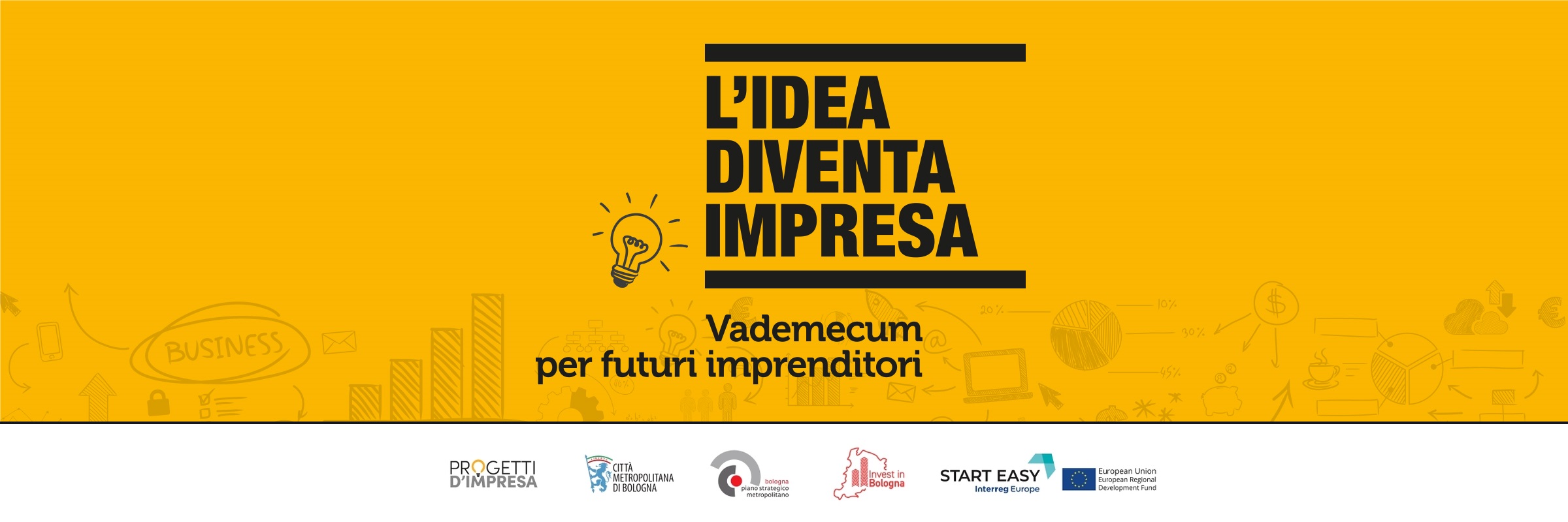 L'idea diventa impresa - Vademecum per futuri imprenditori