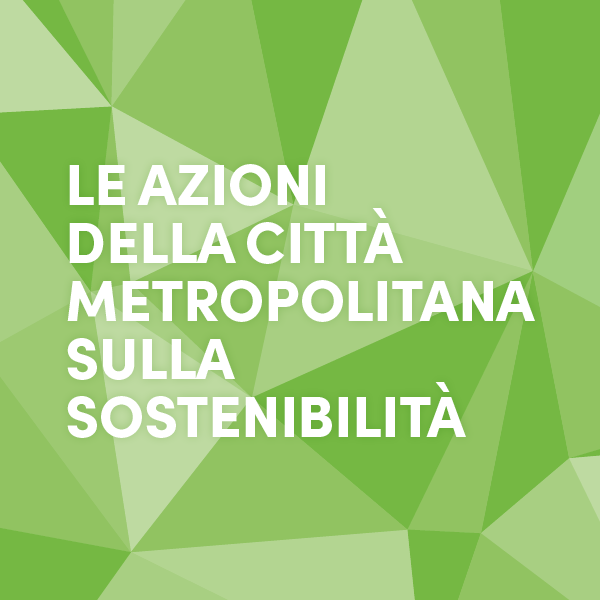 Le azioni della Città metropolitana di Bologna sulla sostenibilità