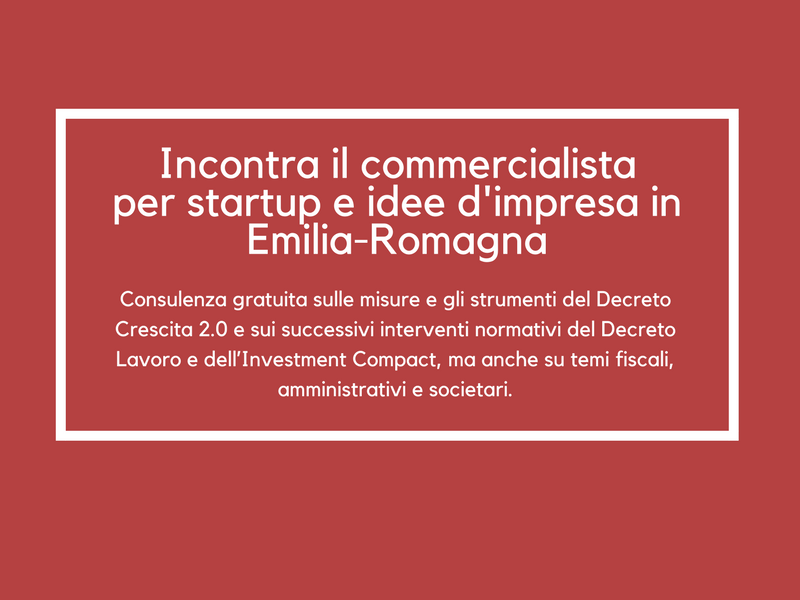 Incontra il commercialista: per startup e idee d'impresa innovative dell'Emilia-Romagna