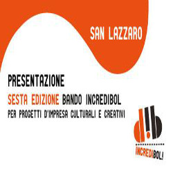 Presentazione sesta edizione del bando Incredibol! e seconda edizione del Premio Barresi a San Lazzaro di Savena (BO)