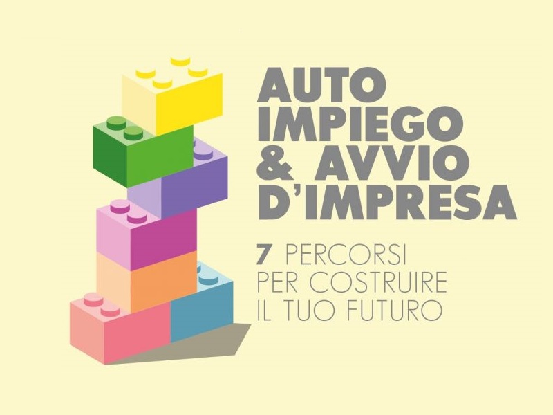 Autoimpiego & avvio d'impresa: 7 percorsi per costruire il tuo futuro