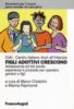 Figli adottivi crescono