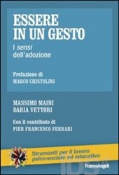 Essere in un gesto  I sensi dell'adozione