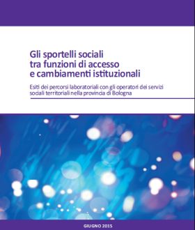 Gli sportelli sociali tra funzioni di accesso e cambiamenti istituzionali