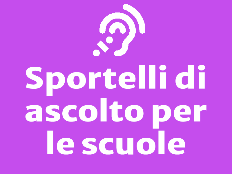 Sportelli di ascolto nelle scuole