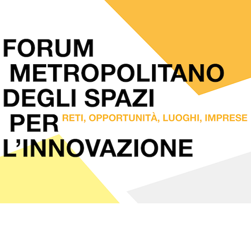 Incubatori, coworking, fab lab: la Città metropolitana lancia il Forum metropolitano degli spazi per l'innovazione