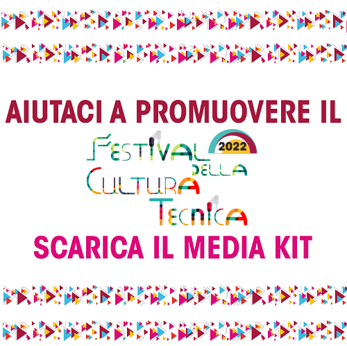 Racconta a tutti cos’è il Festival della Cultura tecnica 2022