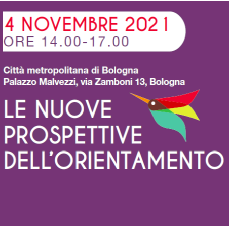 "Le nuove prospettive dell'orientamento": evento il 4 novembre 2021 a Bologna