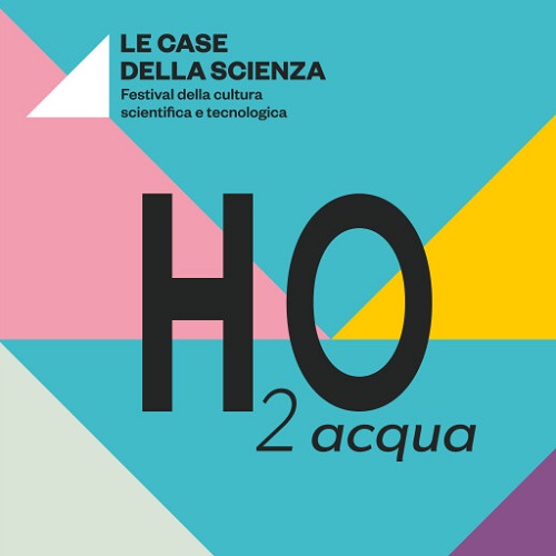 Le Case della Scienza 2025 – H2O
