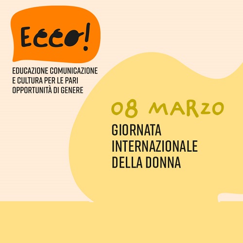 8 marzo: tutte le iniziative della Rete ECCO!
