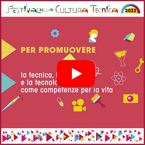 La nuova clip del Festival della Cultura tecnica 2022