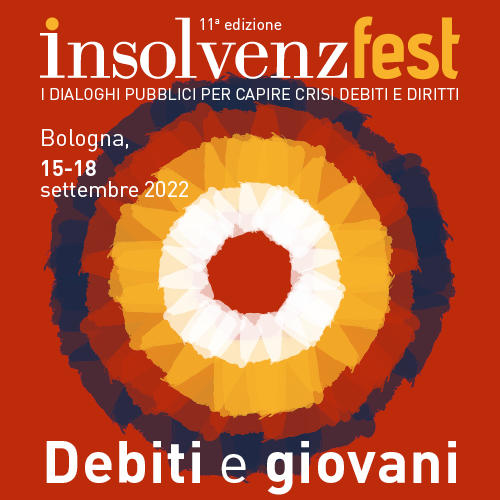 InsolvenzFest, in partenza l’undicesima edizione dei dialoghi pubblici su crisi debiti e diritti