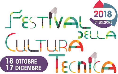 Torna il Festival della Cultura Tecnica: due mesi di incontri, dibattiti, dimostrazioni per un avventuroso percorso tra il fare e il pensare
