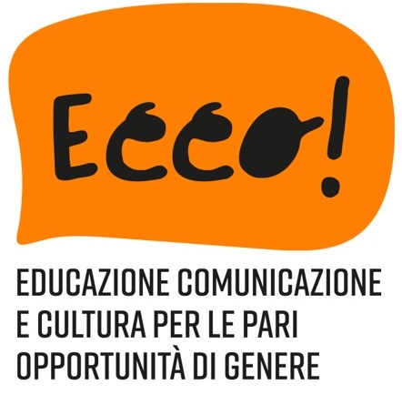 ECCO! Educazione, Comunicazione e Cultura per le Pari Opportunità
