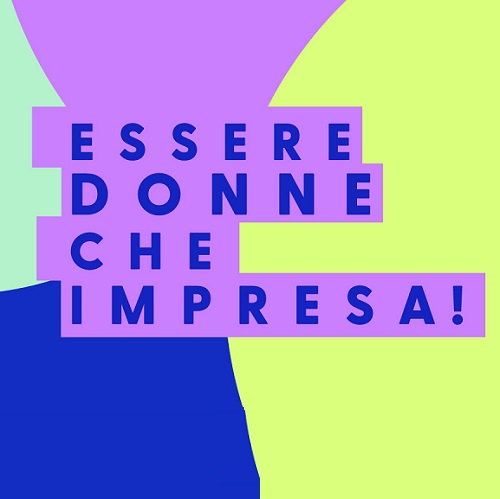 Essere donna che impresa!