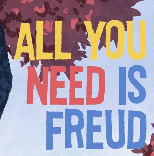 Rubrica “All you need is Freud”: la psicologia attraverso canzoni, serie tv e film