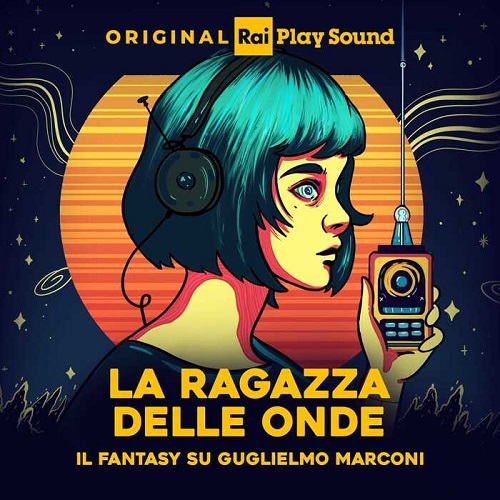 Guglielmo Marconi raccontato agli e alle adolescenti con un podcast Sci-fi Fantasy di Radioimmaginaria
