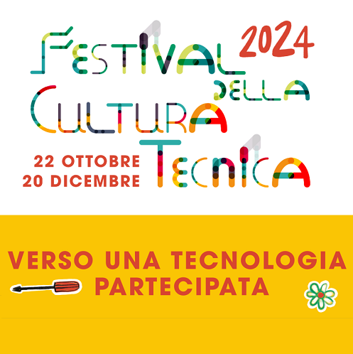 Festival della Cultura tecnica 2024 "Verso una tecnologia partecipata"