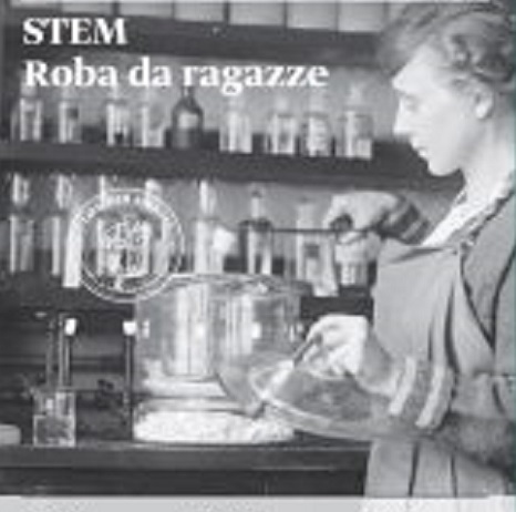 STEM – Roba da ragazze