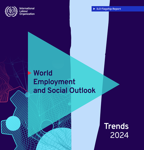 World Employment and Social Outlook – Trends 2024