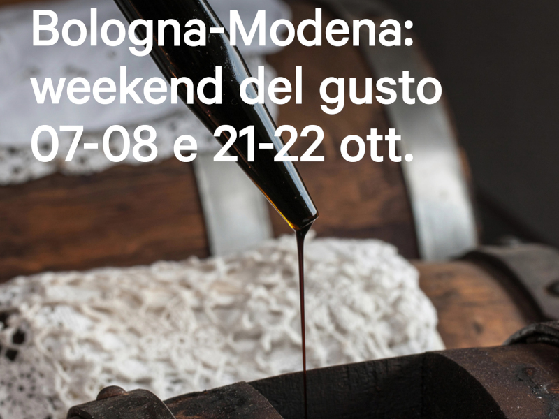 Al via "Bologna-Modena weekend del gusto"