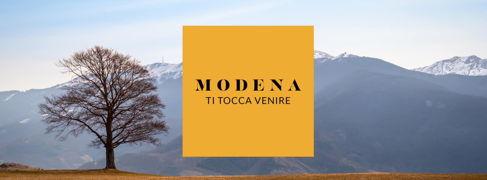 Modena. Ti tocca venire