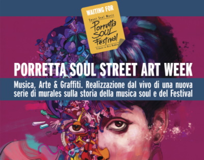 Porretta Soul Street Art Week | Musica, Arte & Graffiti
