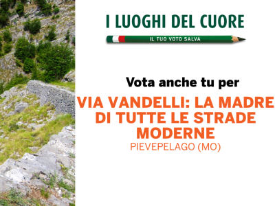 La Via Vandelli candidata ai Luoghi del Cuore del Fai